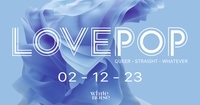 LOVEPOP 12 | 23